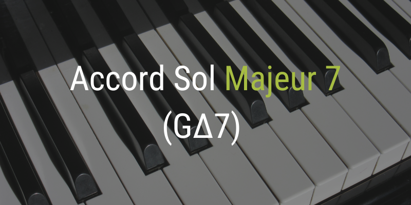 Accord sol majeur 7