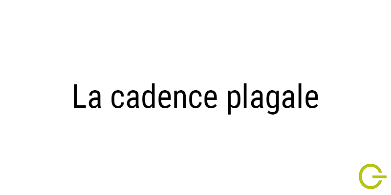 Illustration texte "cadence plagale"