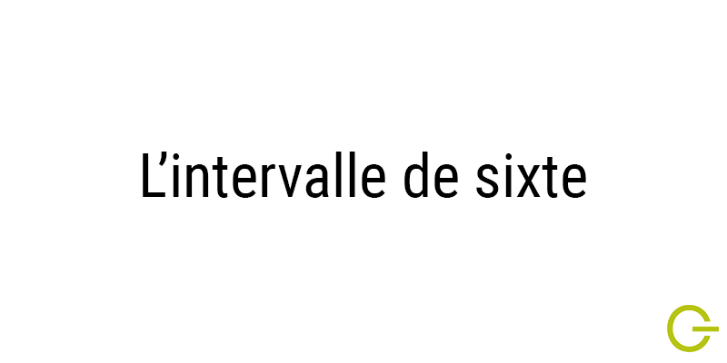 Illustration texte "Intervalle sixte"