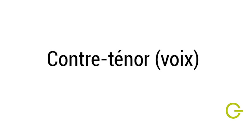 Illustration texte "Contre-ténor (voix)"