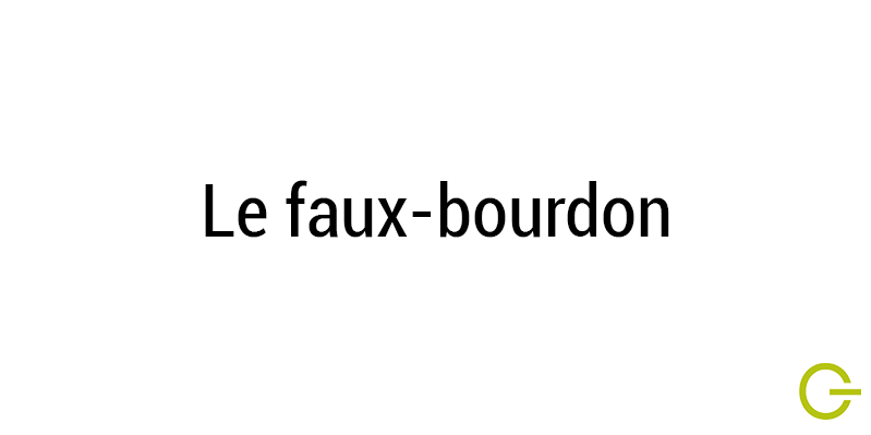 Illustration texte "le faux-bourdon" (musique)