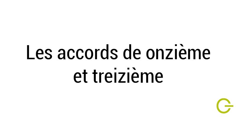 Illustration texte "les accords de onzième et treizième"