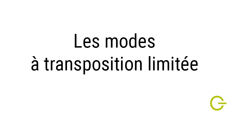 Illustration texte "modes à transposition limitée"