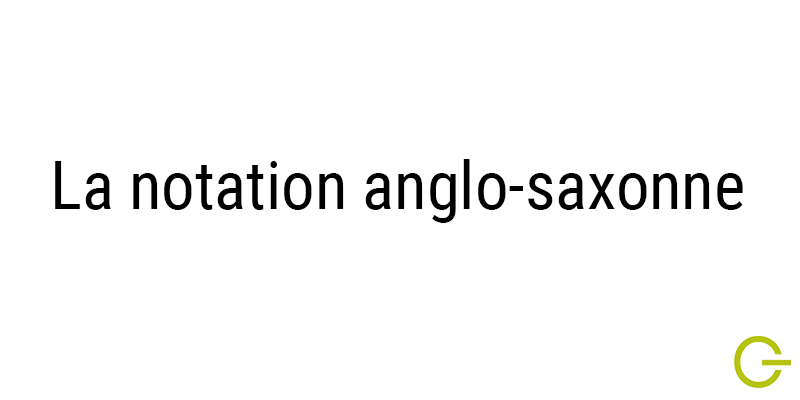 Illustration texte "notation anglo-saxonne"