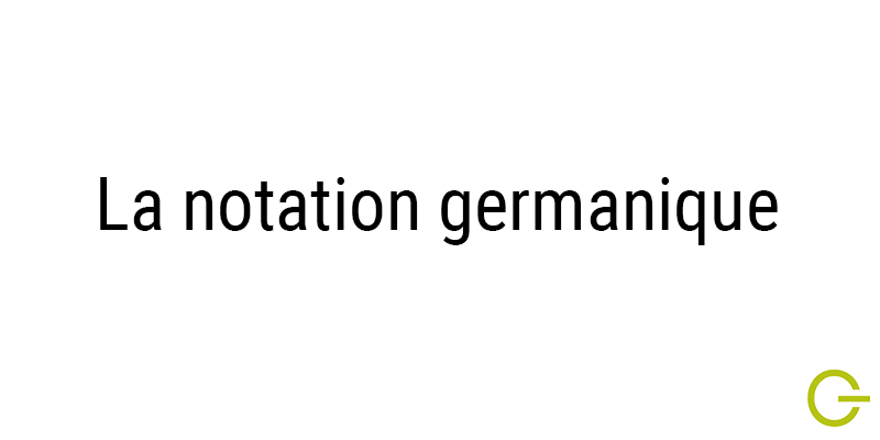 Illustration texte "la notation germanique"
